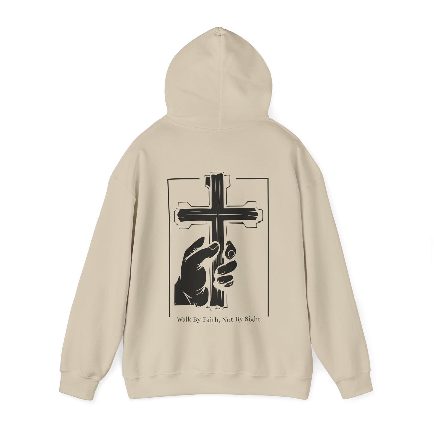 Walk By Faith, Not By Sight Hoodie