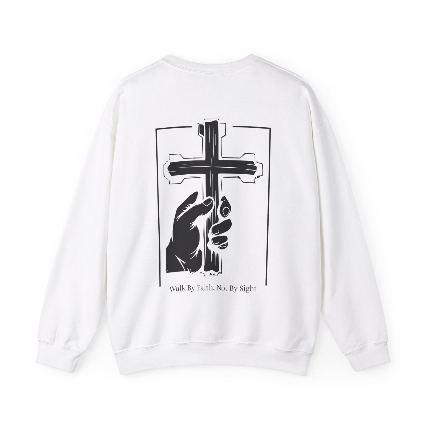 Walk By Faith, Not By Sight Crewneck Sweatshirt