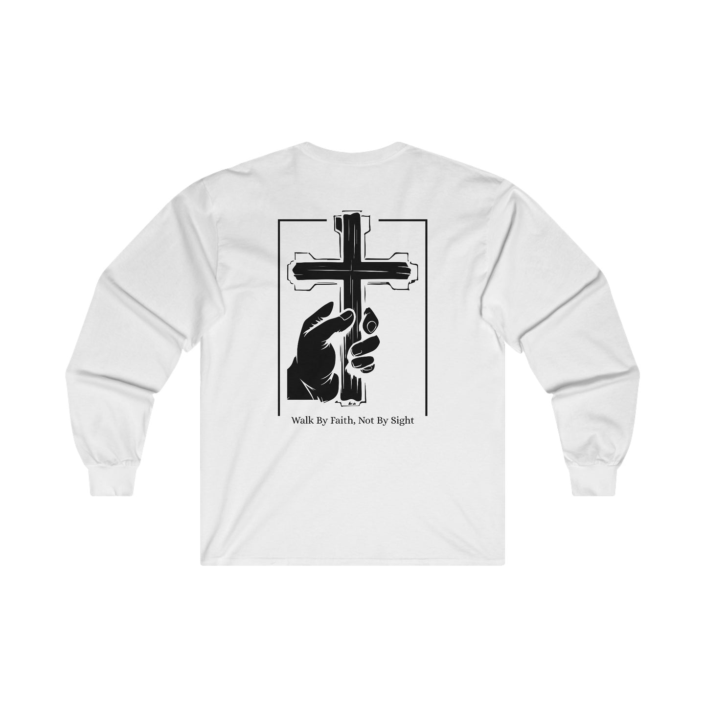 Walk By Faith Not By Sight Long Sleeve Tee