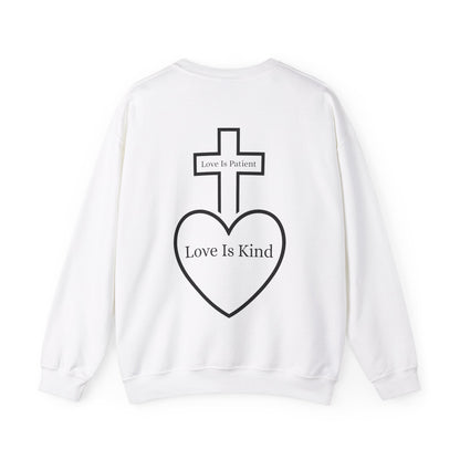 Love Is Patient Love Is Kind Crewneck Sweatshirt