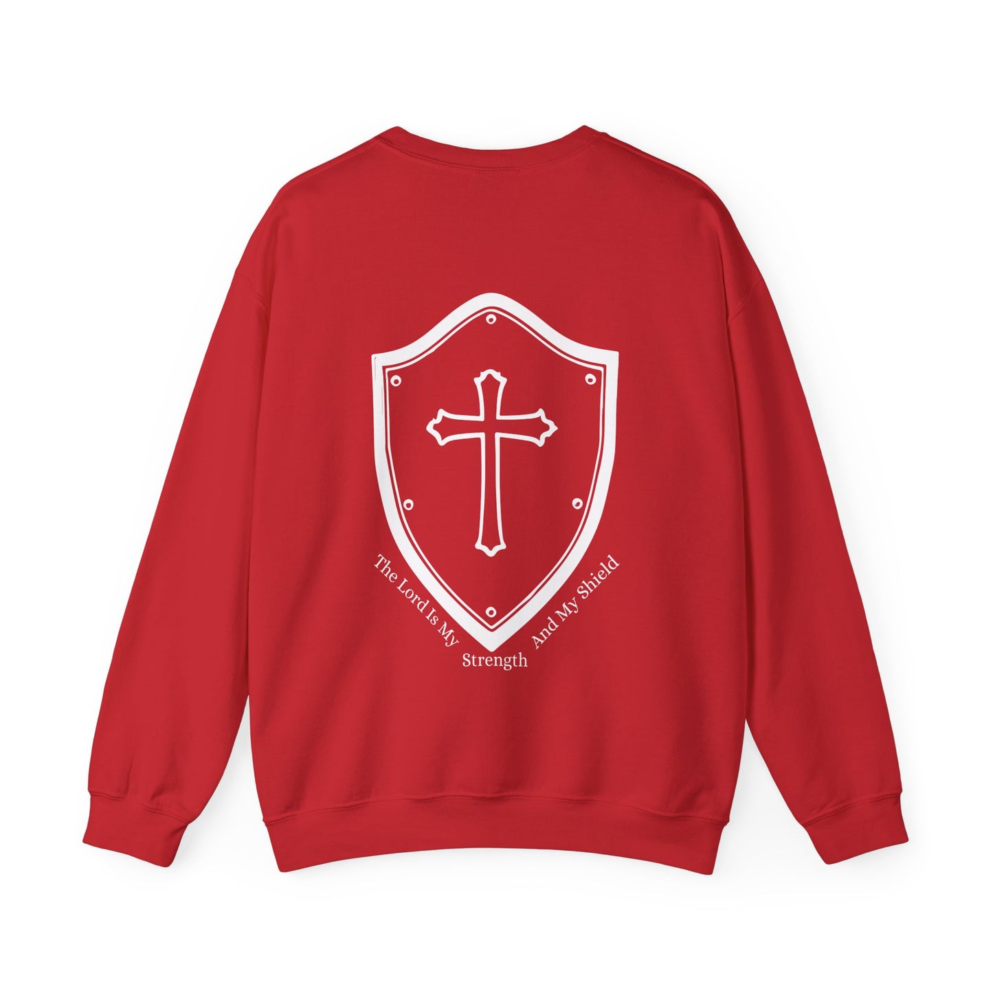 The Lord Is My Strength And My Shield Crewneck Sweatshirt