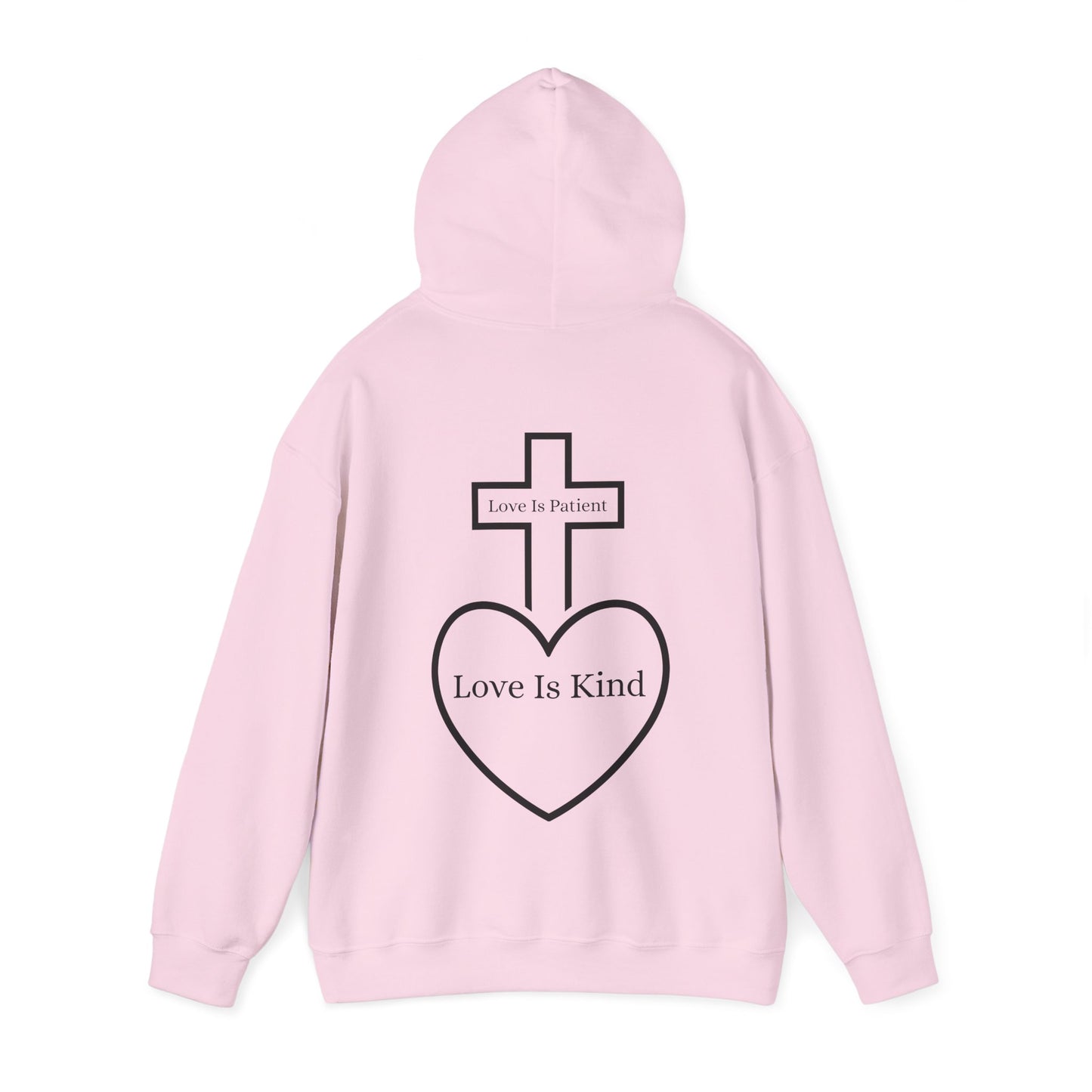 Love Is Patient, Love Is Kind Hoodie